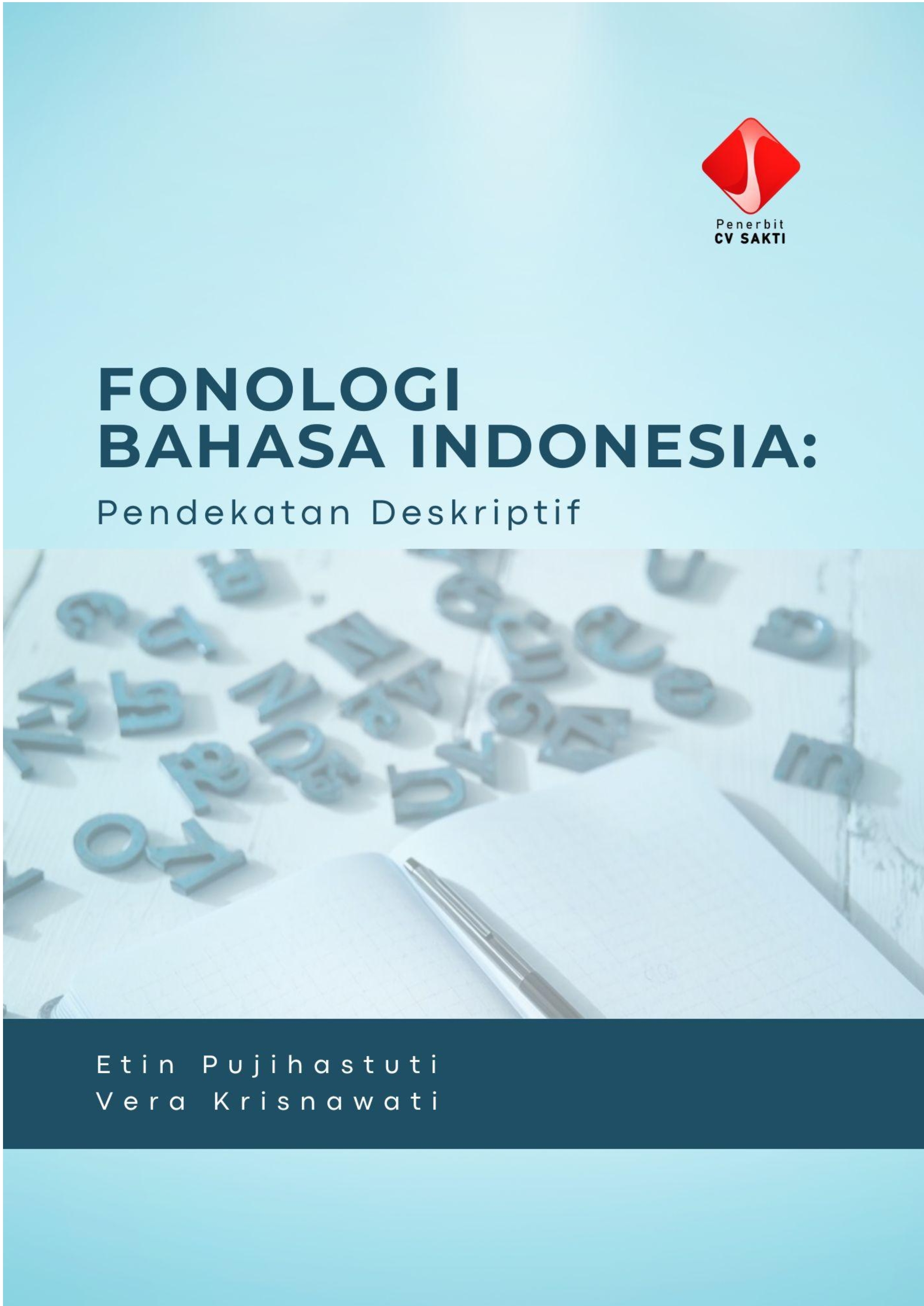 Fonologi Bahasa Indonesia: Pendekatan Deskriptif