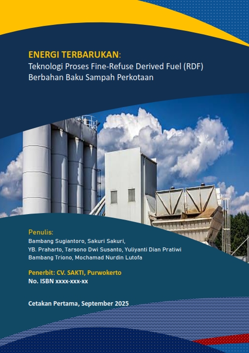 Energi Terbarukan: Teknologi Proses Fine-Refuse Derived Fuel (RDF) Berbahan Baku Sampah Perkotaan