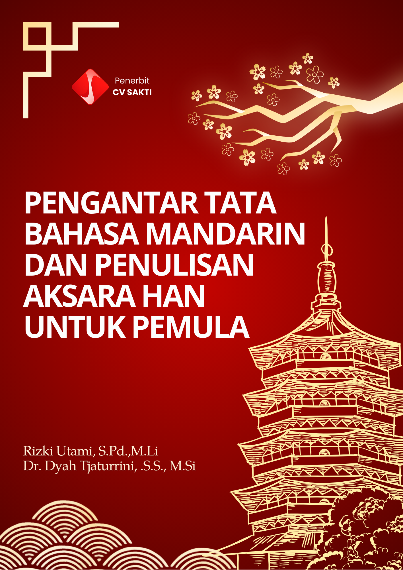 Pengantar Tata Bahasa Mandarin Dan  Penulisan Aksara Han Untuk Pemula