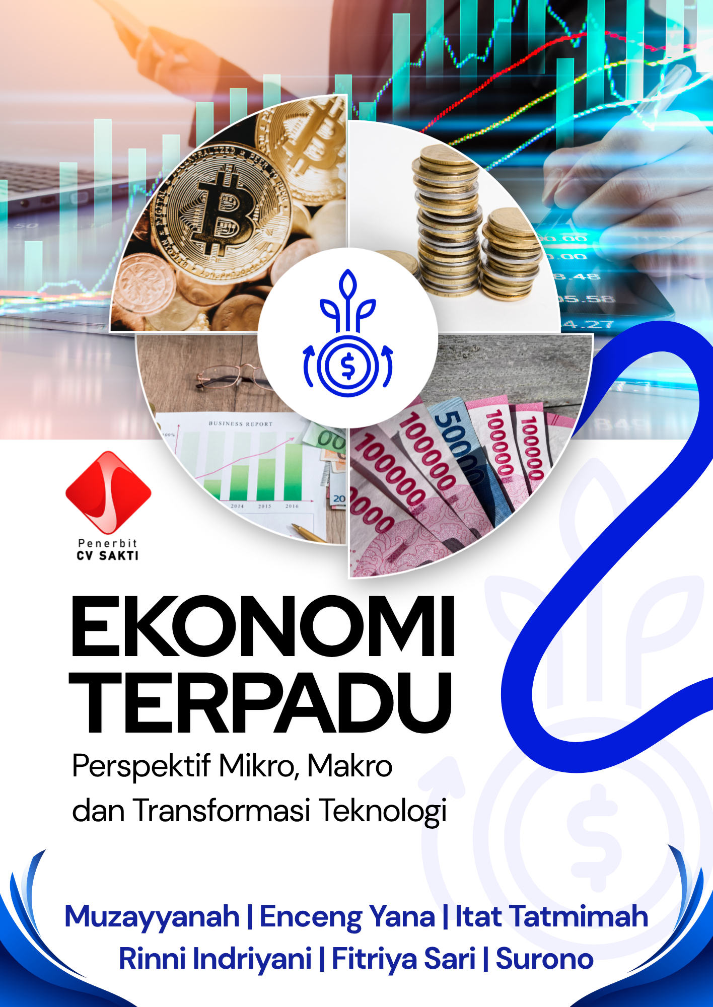EKONOMI DIGITAL TERPADU Perspektif Mikro, Makro dan Transformasi Teknologi