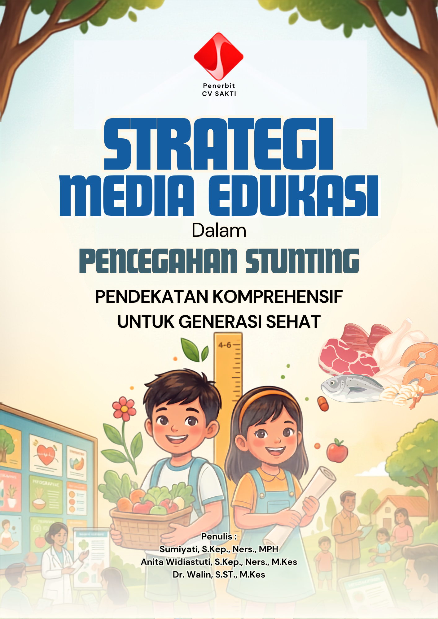 Strategi Media Edukasi dalam Pencegahan Stunting:  Pendekatan Komprehensif untuk Generasi Sehat