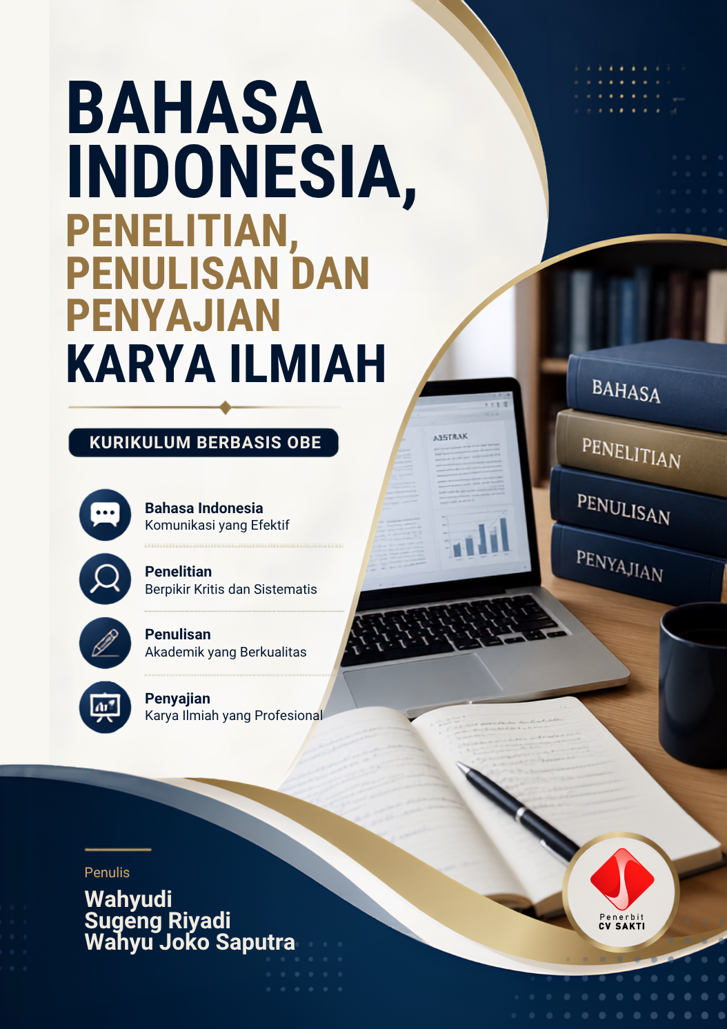 BAHASA INDONESIA, PENELITIAN, PENULISAN DAN  PENYAJIAN KARYA ILMIAH KURIKULUM BERBASIS OBE