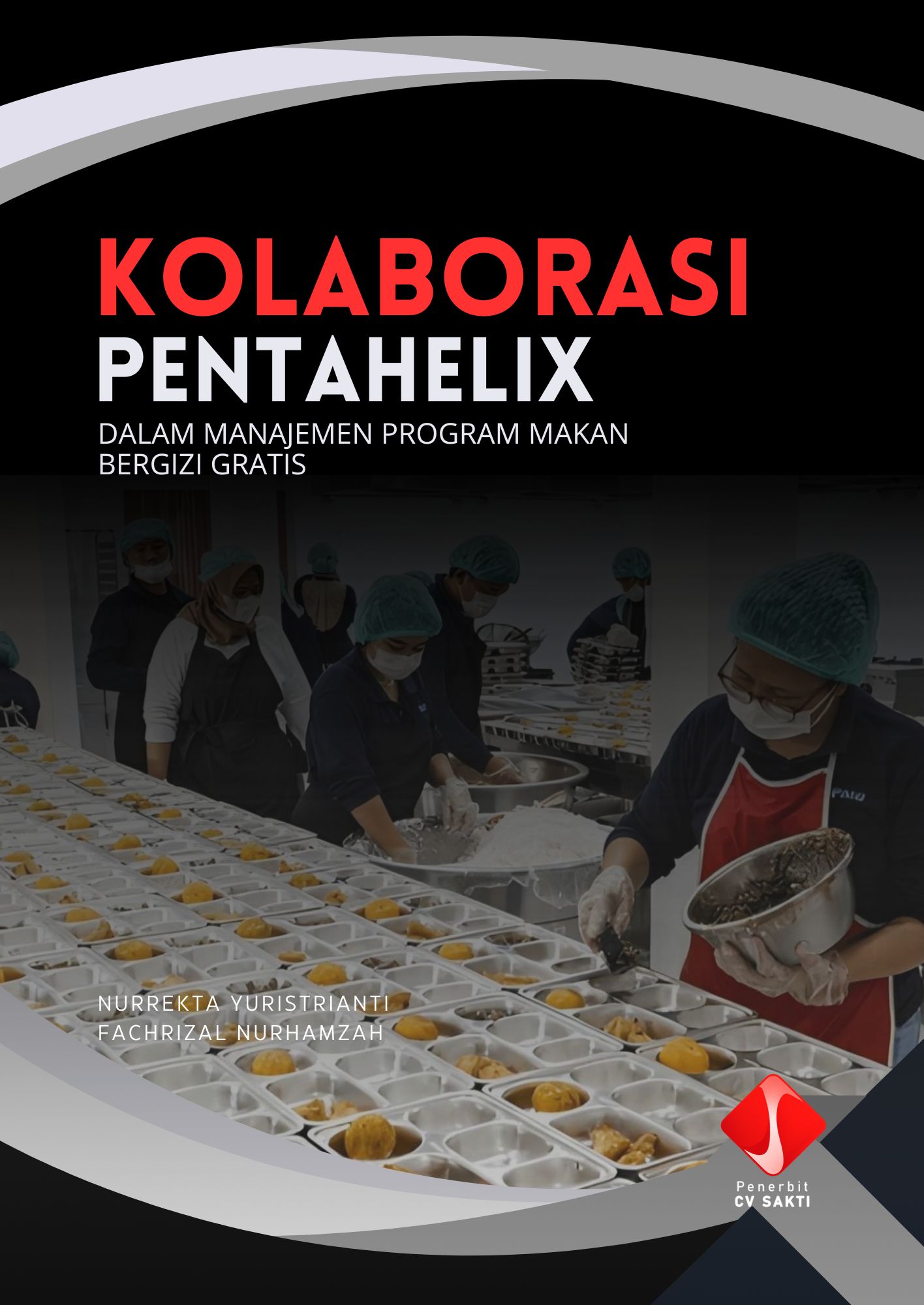 KOLABORASI PENTAHELIX DALAM MANAJEMEN PROGRAM MAKAN BERGIZI GRATIS