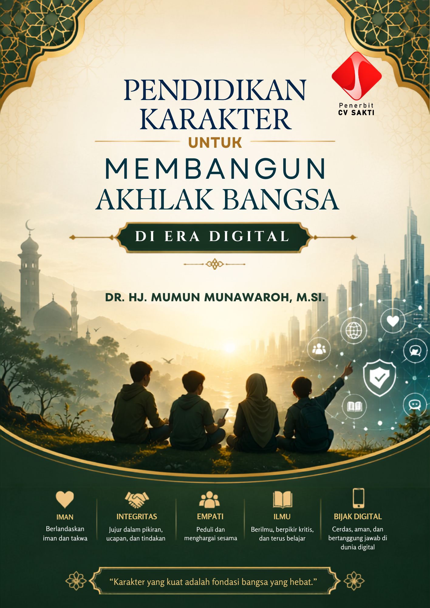 Pendidikan Karakter untuk Membangun Akhlak Bangsa di Era Digital