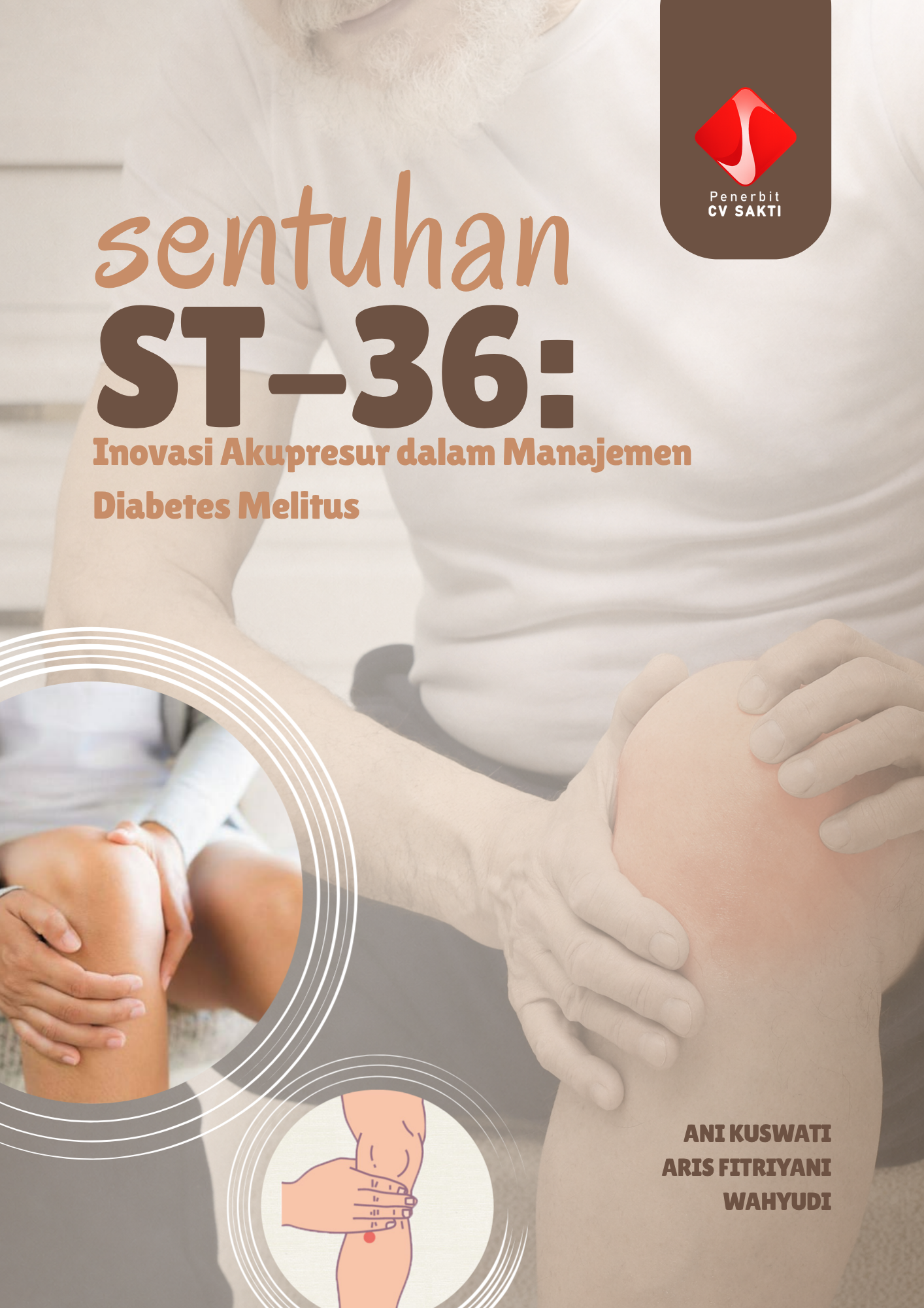 SENTUHAN ST-36: INOVASI AKUPRESUR DALAM MANAJEMEN DIABETES MELITUS