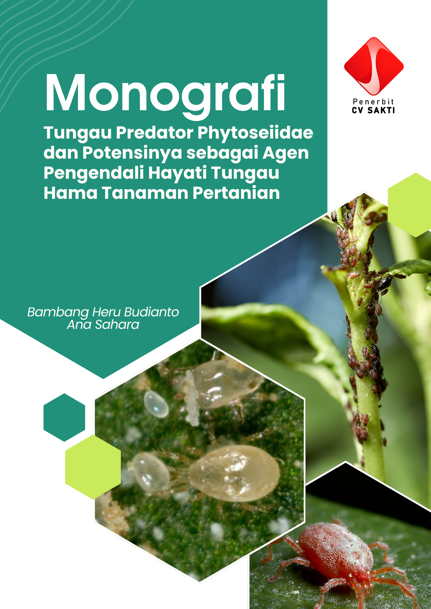 Monografi Tungau Predator Phytoseiidae dan Potensinya  sebagai Agen Pengendali Hayati Tungau Hama Tanaman  Pertanian
