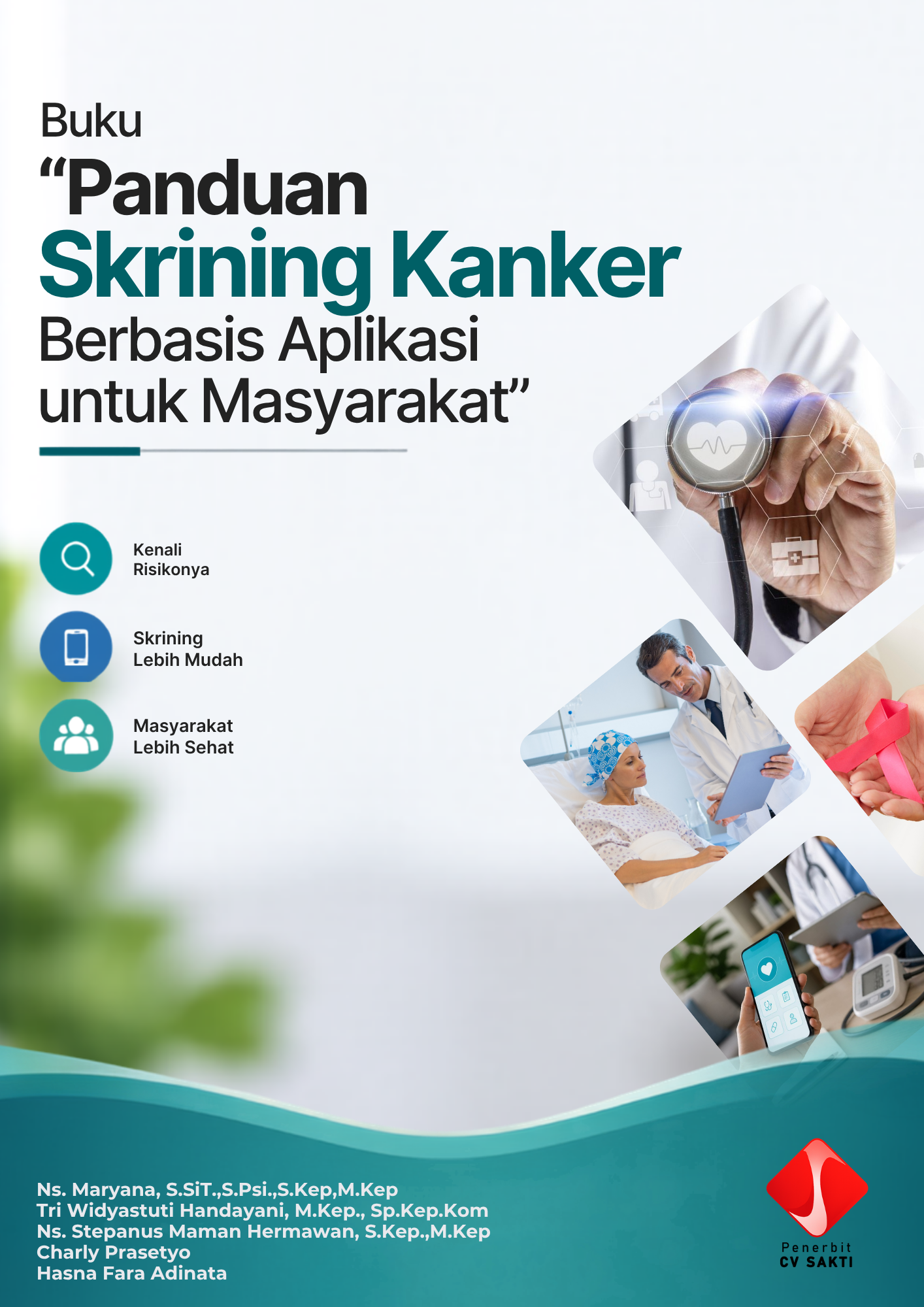 BUKU “PANDUAN SKRINING KANKER BERBASIS APLIKASI UNTUK MASYARAKAT”