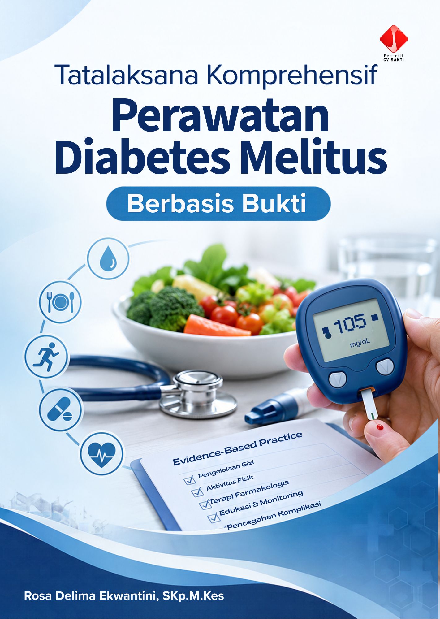 Tatalaksana Komprehensif Perawatan Diabetes Melitus Berbasis Bukti