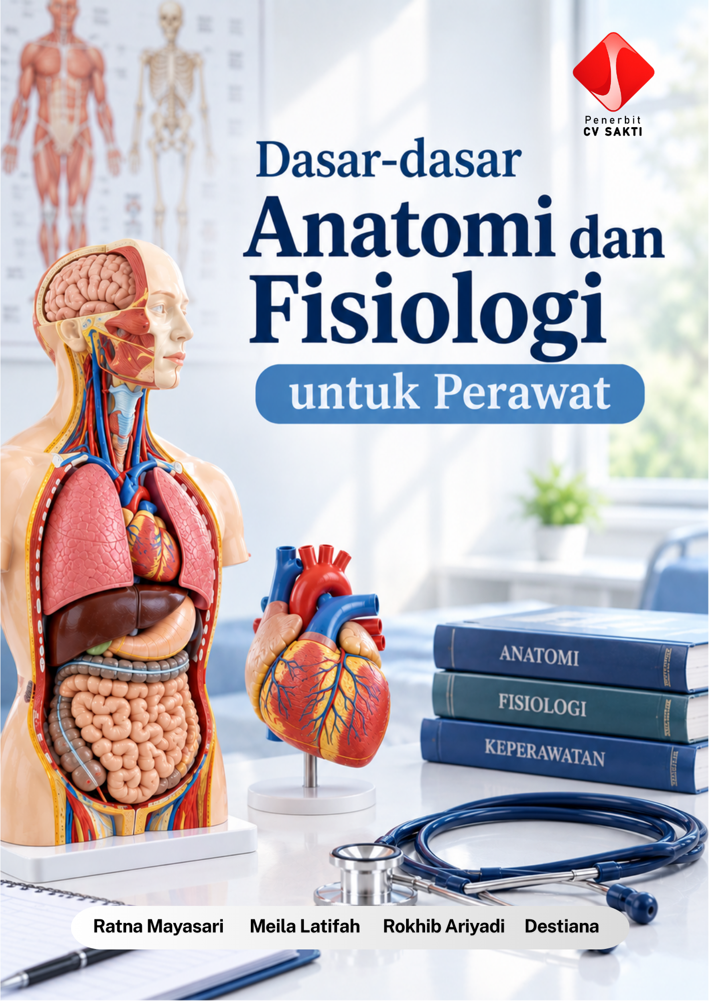 Dasar-dasar Anatomi dan Fisiologi untuk Perawat