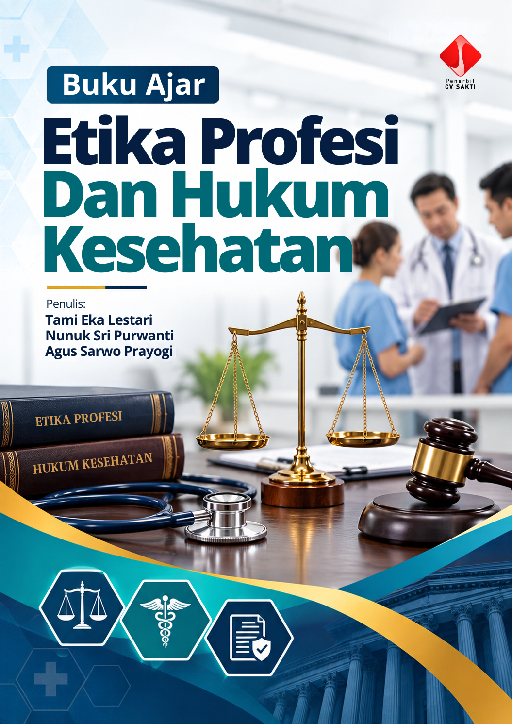 Buku Ajar Etika Profesi dan Hukum Kesehatan