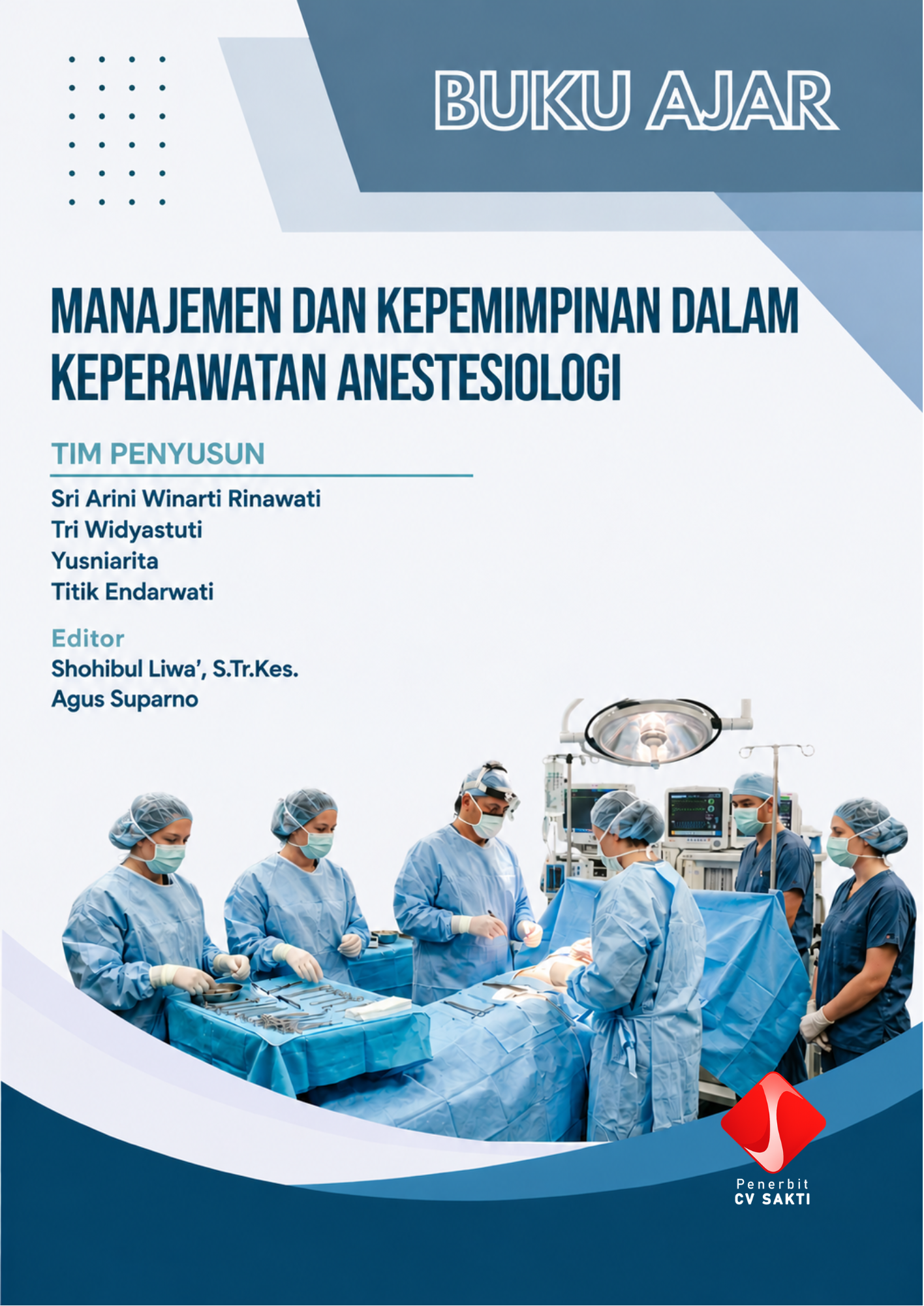 MANAJEMEN DAN KEPEMIMPINAN DALAM KEPERAWATAN ANESTESIOLOGI