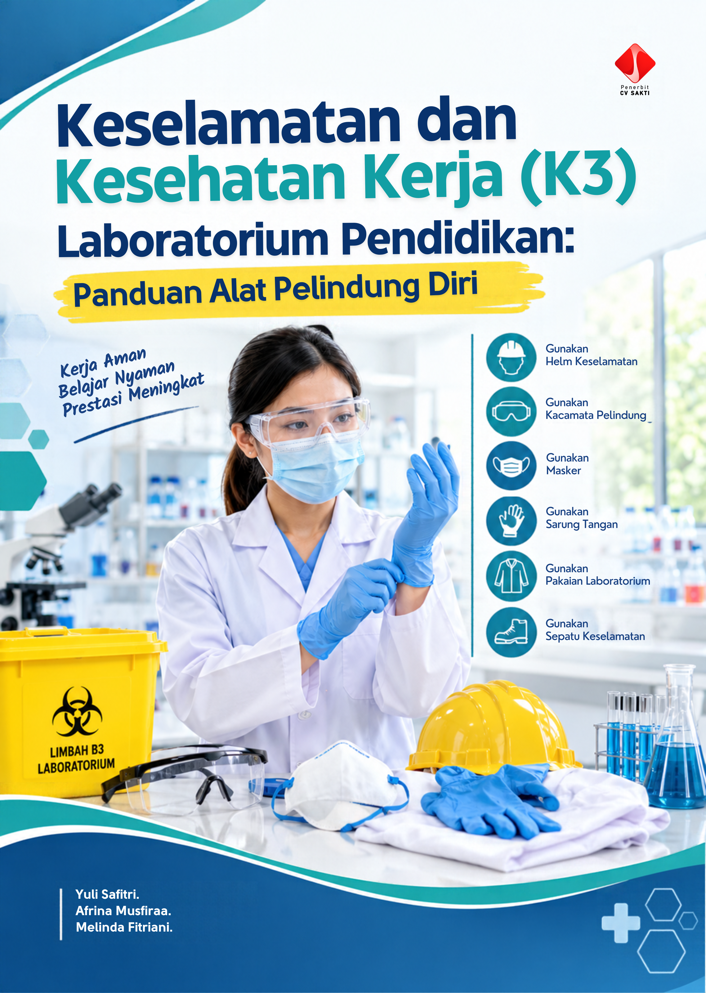 Keselamatan dan Kesehatan Kerja (K3) Laboratorium Pendidikan: Panduan Alat Pelindung Diri