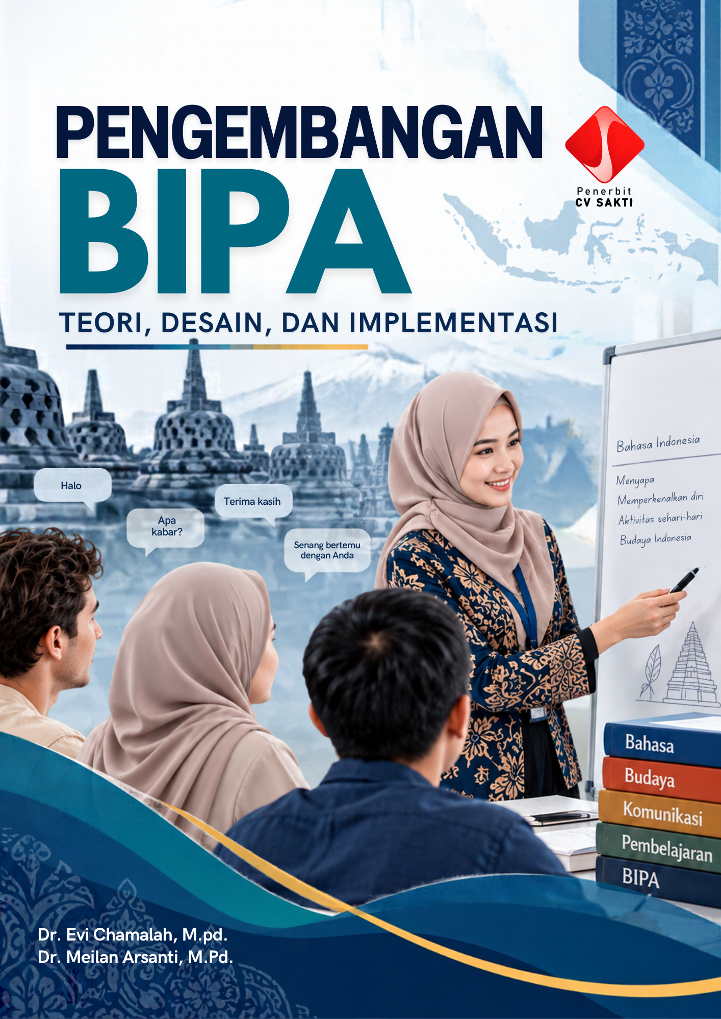 PENGEMBANGAN BIPA Teori, Desain, dan Implementasi