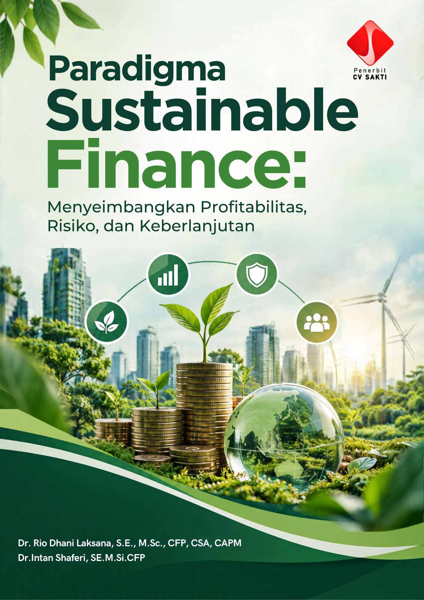 Paradigma Sustainable Finance:  Menyeimbangkan Profitabilitas, Risiko, dan Keberlanjutan