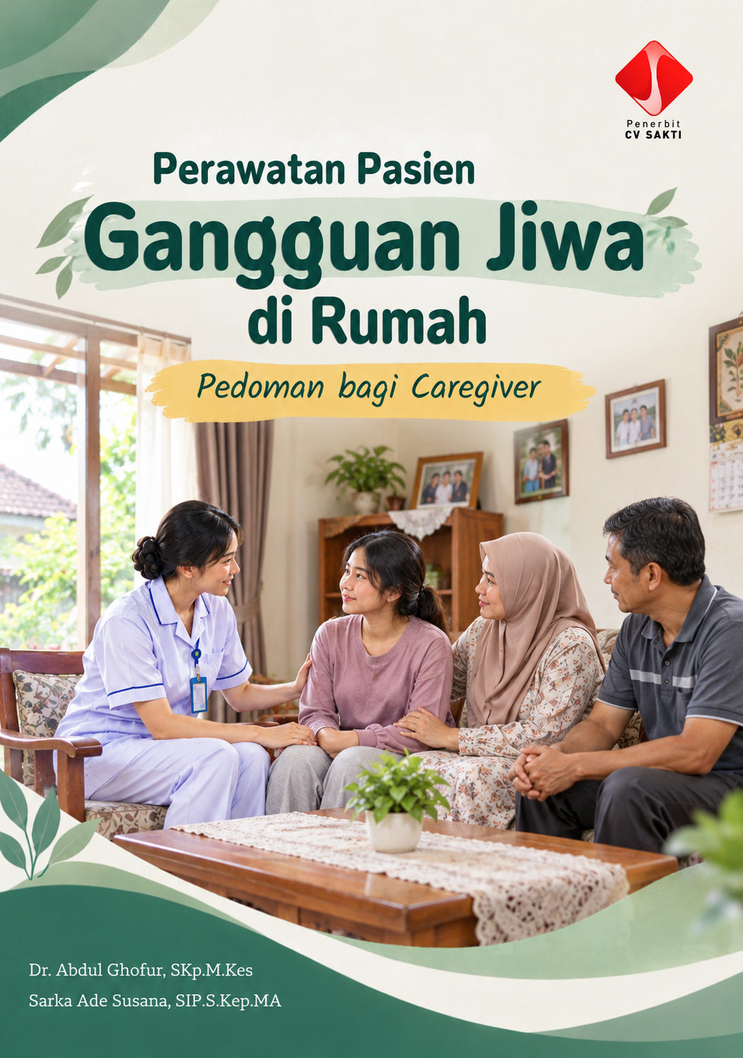 Perawatan Pasien Gangguan Jiwa di Rumah: Pedoman bagi Caregiver